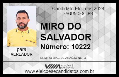 Candidato MIRO DO SALVADOR 2024 - FAGUNDES - Eleições