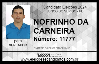 Candidato NOFRINHO DA CARNEIRA 2024 - JUNCO DO SERIDÓ - Eleições