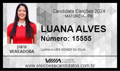 Candidato LUANA ALVES 2024 - MATURÉIA - Eleições