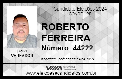 Candidato ROBERTO FERREIRA 2024 - CONDE - Eleições