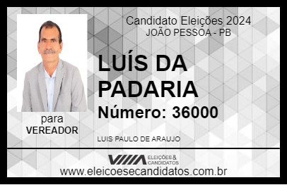 Candidato LUÍS DA PADARIA 2024 - JOÃO PESSOA - Eleições