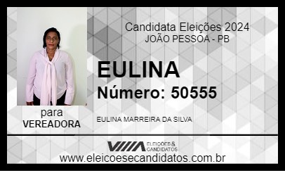 Candidato EULINA 2024 - JOÃO PESSOA - Eleições