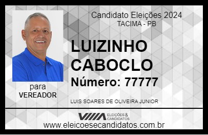 Candidato LUIZINHO CABOCLO 2024 - TACIMA - Eleições