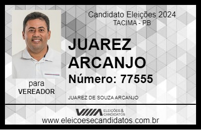 Candidato JUAREZ ARCANJO 2024 - TACIMA - Eleições