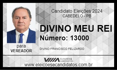 Candidato DIVINO MEU REI 2024 - CABEDELO - Eleições