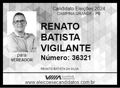 Candidato RENATO BATISTA VIGILANTE 2024 - CAMPINA GRANDE - Eleições