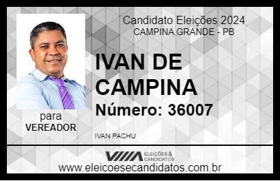 Candidato IVAN DE CAMPINA 2024 - CAMPINA GRANDE - Eleições