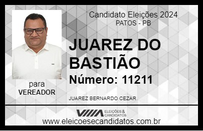 Candidato JUAREZ DO BASTIÃO 2024 - PATOS - Eleições