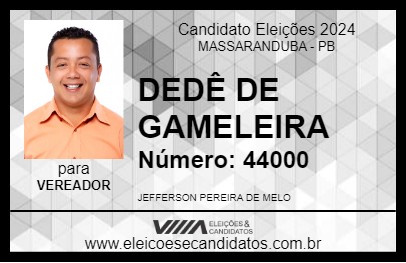 Candidato DEDÊ DE GAMELEIRA 2024 - MASSARANDUBA - Eleições