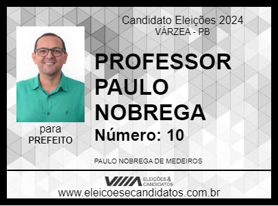 Candidato PROFESSOR PAULO NOBREGA 2024 - VÁRZEA - Eleições