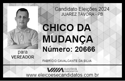 Candidato CHICO DA MUDANÇA 2024 - JUAREZ TÁVORA - Eleições