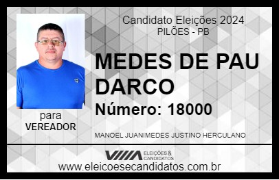 Candidato MEDES DE PAU DARCO 2024 - PILÕES - Eleições