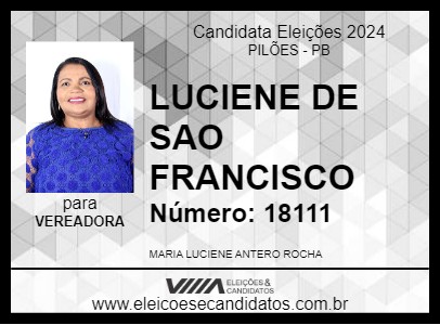 Candidato LUCIENE DE SAO FRANCISCO 2024 - PILÕES - Eleições