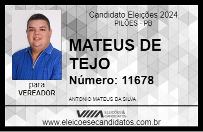 Candidato MATEUS DE TEJO 2024 - PILÕES - Eleições