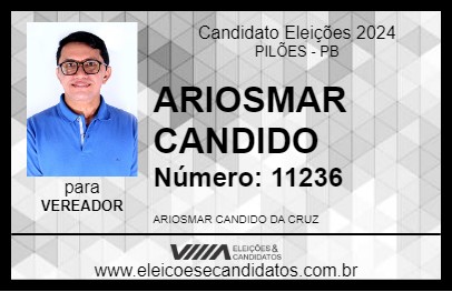 Candidato ARIOSMAR CANDIDO 2024 - PILÕES - Eleições