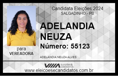 Candidato ADELANDIA NEUZA 2024 - SALGADINHO - Eleições