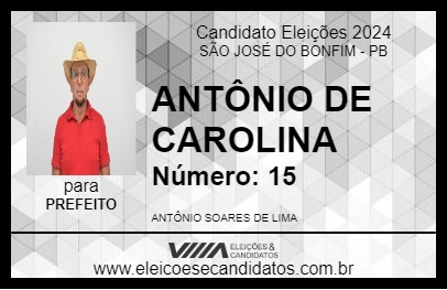 Candidato ANTÔNIO DE CAROLINA 2024 - SÃO JOSÉ DO BONFIM - Eleições