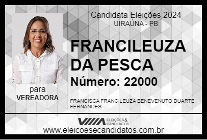 Candidato FRANCILEUZA DA PESCA 2024 - UIRAÚNA - Eleições