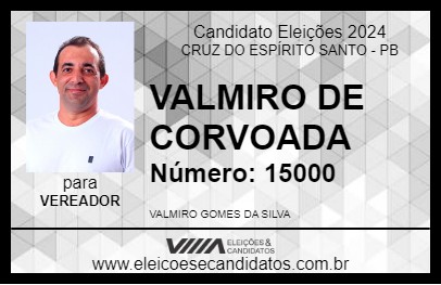 Candidato VALMIRO DE CORVOADA 2024 - CRUZ DO ESPÍRITO SANTO - Eleições