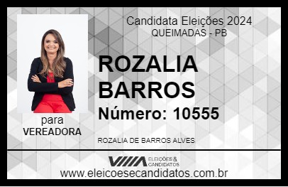 Candidato ROZALIA BARROS 2024 - QUEIMADAS - Eleições