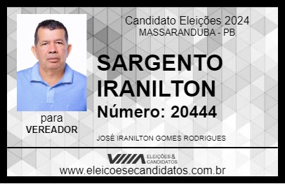 Candidato SARGENTO IRANILTON 2024 - MASSARANDUBA - Eleições