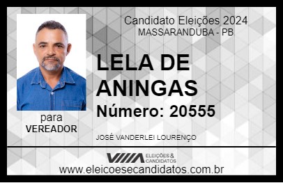 Candidato LELA DE ANINGAS 2024 - MASSARANDUBA - Eleições