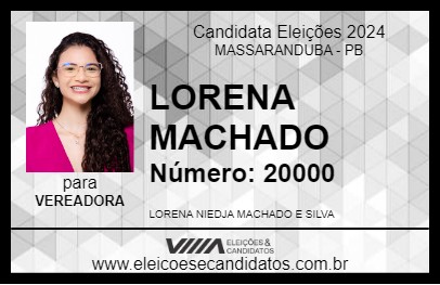 Candidato LORENA MACHADO 2024 - MASSARANDUBA - Eleições