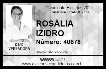 Candidato ROSÁLIA IZIDRO 2024 - CAMPINA GRANDE - Eleições