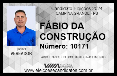 Candidato FÁBIO DA CONSTRUÇÃO 2024 - CAMPINA GRANDE - Eleições