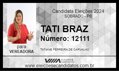 Candidato TATI BRAZ 2024 - SOBRADO - Eleições