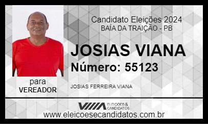 Candidato JOSIAS VIANA 2024 - BAÍA DA TRAIÇÃO - Eleições