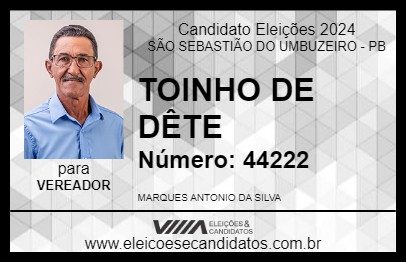 Candidato TOINHO DE DÊTE 2024 - SÃO SEBASTIÃO DO UMBUZEIRO - Eleições