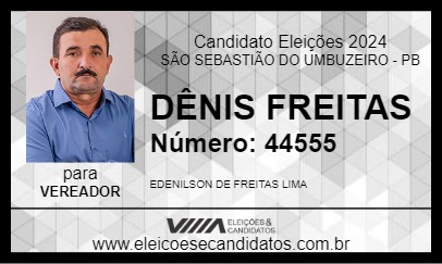 Candidato DÊNIS FREITAS 2024 - SÃO SEBASTIÃO DO UMBUZEIRO - Eleições