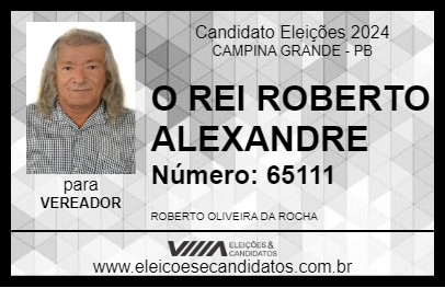 Candidato O REI ROBERTO ALEXANDRE 2024 - CAMPINA GRANDE - Eleições