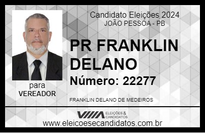 Candidato PR FRANKLIN DELANO 2024 - JOÃO PESSOA - Eleições