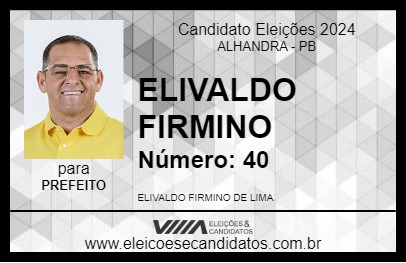 Candidato ELIVALDO FIRMINO 2024 - ALHANDRA - Eleições