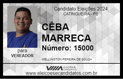 Candidato CÊBA MARRECA 2024 - CATINGUEIRA - Eleições