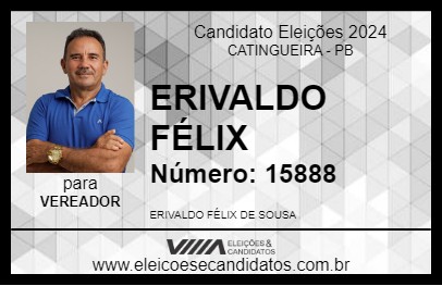 Candidato ERIVALDO FÉLIX 2024 - CATINGUEIRA - Eleições