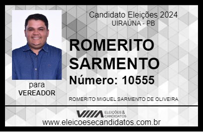 Candidato ROMERITO SARMENTO 2024 - UIRAÚNA - Eleições