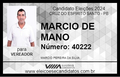 Candidato MARCIO DE MANO 2024 - CRUZ DO ESPÍRITO SANTO - Eleições