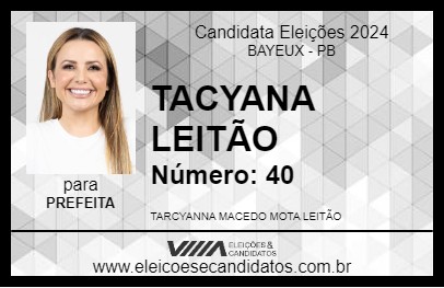 Candidato TACYANA LEITÃO 2024 - BAYEUX - Eleições