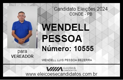 Candidato WENDELL PESSOA 2024 - CONDE - Eleições