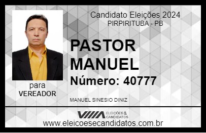 Candidato PASTOR MANUEL 2024 - PIRPIRITUBA - Eleições