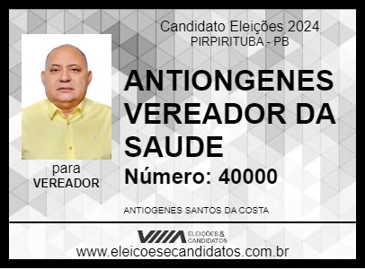 Candidato ANTIONGENES VEREADOR DA SAUDE 2024 - PIRPIRITUBA - Eleições