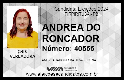 Candidato ANDREA DO RONCADOR 2024 - PIRPIRITUBA - Eleições