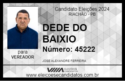 Candidato DEDE DO BAIXIO 2024 - RIACHÃO - Eleições