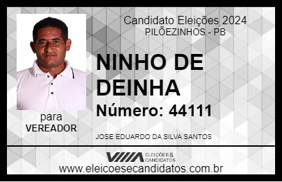 Candidato NINHO DE DEINHA 2024 - PILÕEZINHOS - Eleições