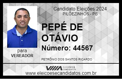 Candidato PEPÉ DE OTÁVIO 2024 - PILÕEZINHOS - Eleições