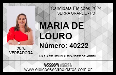 Candidato MARIA DE LOURO 2024 - SERRA GRANDE - Eleições