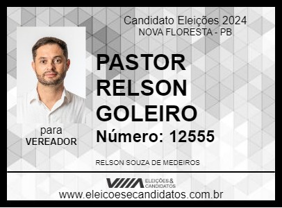 Candidato PASTOR RELSON GOLEIRO 2024 - NOVA FLORESTA - Eleições